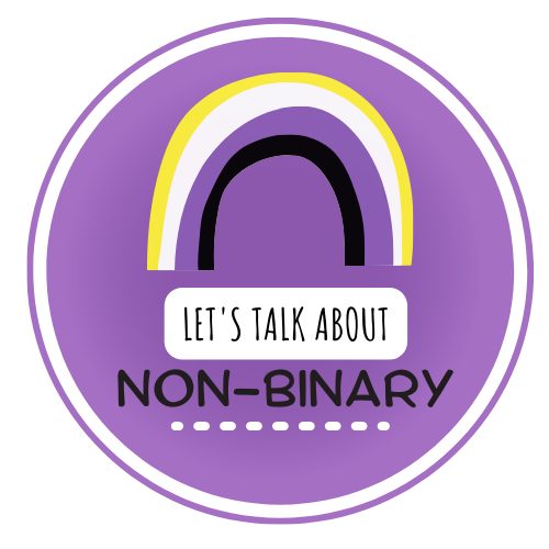 Let's Talk About Non-Binary